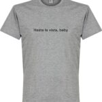 Hasta la Vista, Baby T-Shirt - Grijs - XXXXL
