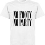 No Footy No Party T-shirt - Wit - XXL