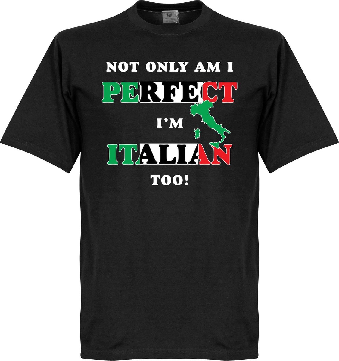 1126x1200-230 Not Only Am I Perfect, I'm Italian Too! T-shirt - 5XL - Afbeelding 1