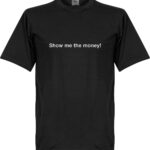 Show me the Money! T-Shirt - Zwart - XXXL