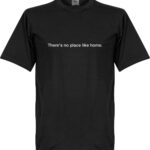 There's No Place Like Home T-Shirt - Zwart - L