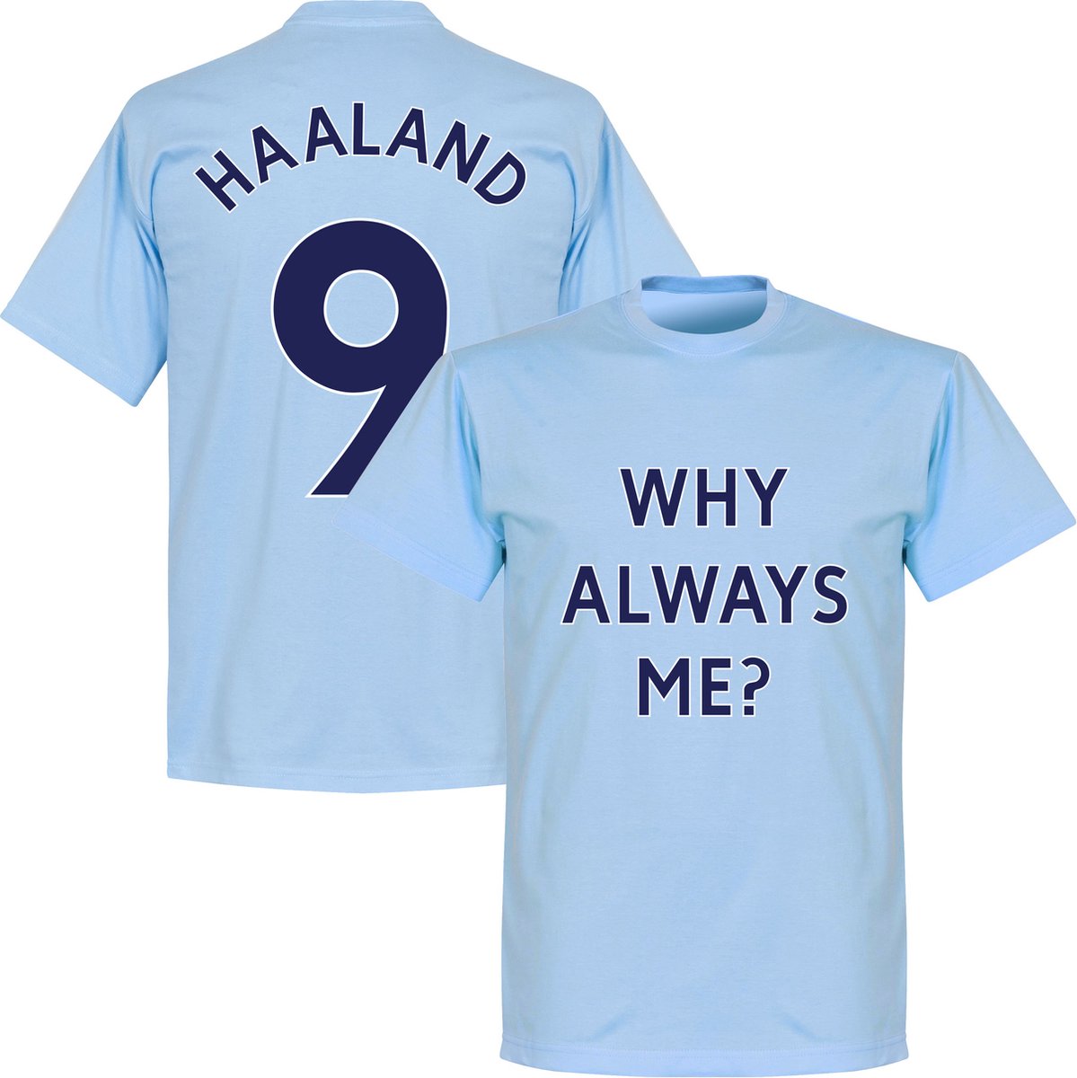 1199x1200-86 Why Always Me? Haaland 9 T-Shirt - Lichtblauw - XL - Afbeelding 1